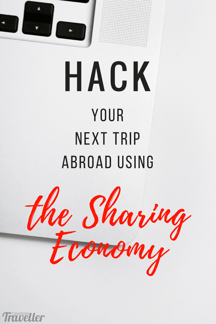 How to Hack Your Next Trip Abroad Using the Sharing Economy