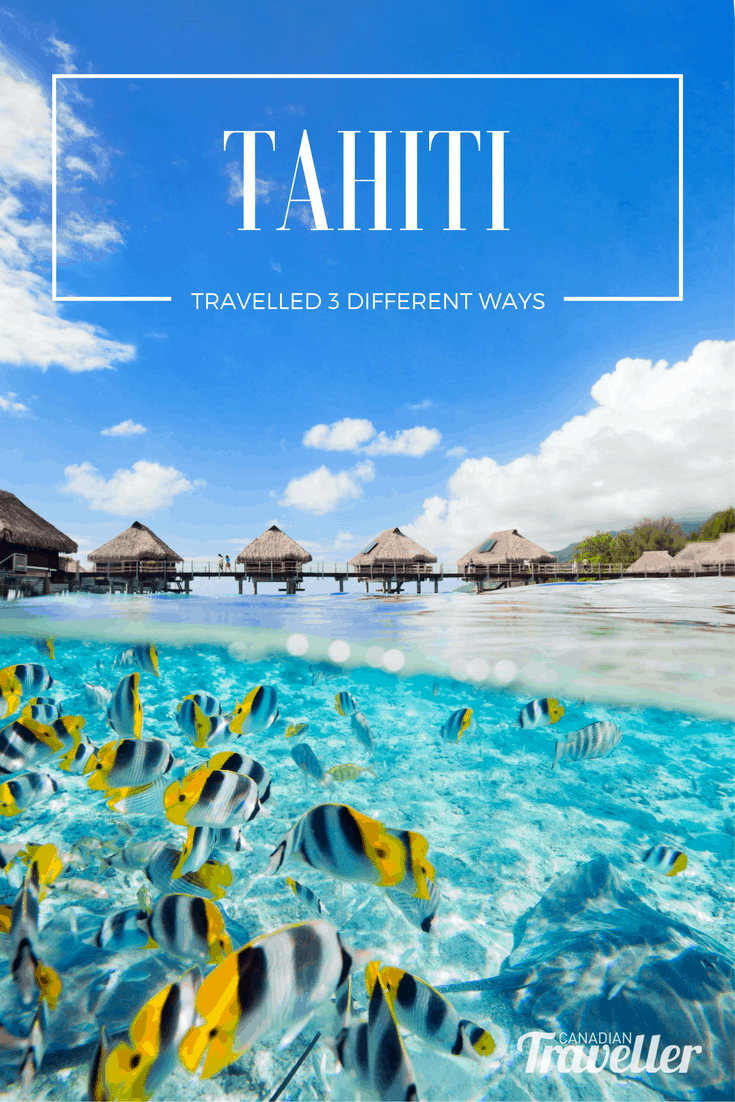 how to travel experience tahiti three different ways boat bungalow jungle