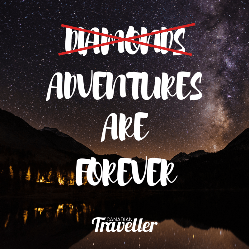 Travel Quote Diamonds Adventure are Forever